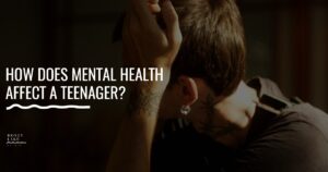 01 How Does Mental Health Affect A Teenager  1