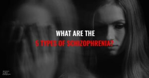 01 What Are The 5 Types Of Schizophrenia  1