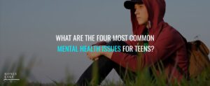 01 What Are The Four Most Common Mental Health Issues For Teens  1