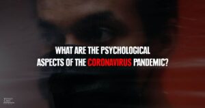 02 What Are The Psychological Aspects Of The Coronavirus Pandemic  1