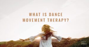 02 What Is Dance Movement Therapy  1200 X 630