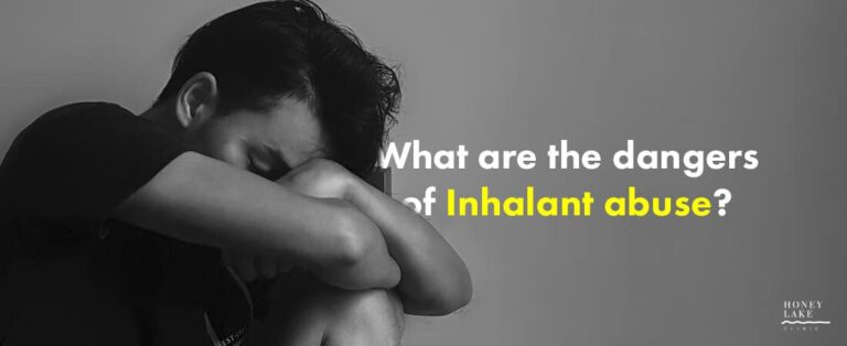 What are the dangers of Inhalant abuse? - Honey Lake Clinic