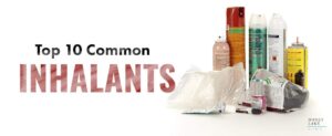 104. Top 10 Common Inhalants