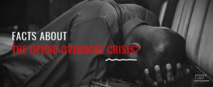 34 Facts About The Opiod Overdose Crisis