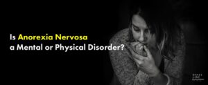 45 Is Anorexia Nervosa Mental Or Physical Disorder   1