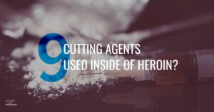 51 9 Cutting Agents Used Inside Of Heroin  1