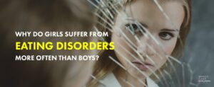 62 Why Do Girls Suffer From Eating Disorders More Often Than Boys   1
