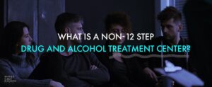 7 What Is A Non 12 Step Drug And Alcohol Treatment Center   1