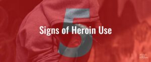 85 5 Signs Of Heroin Use