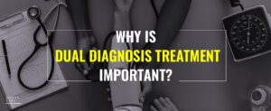 87. Why Is Dual Diagnosis Treatment Important