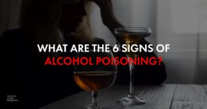 What Are The 6 Signs Of Alcohol Poisoning 1 1