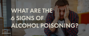 What Are The 6 Signs Of Alcohol Poisoning